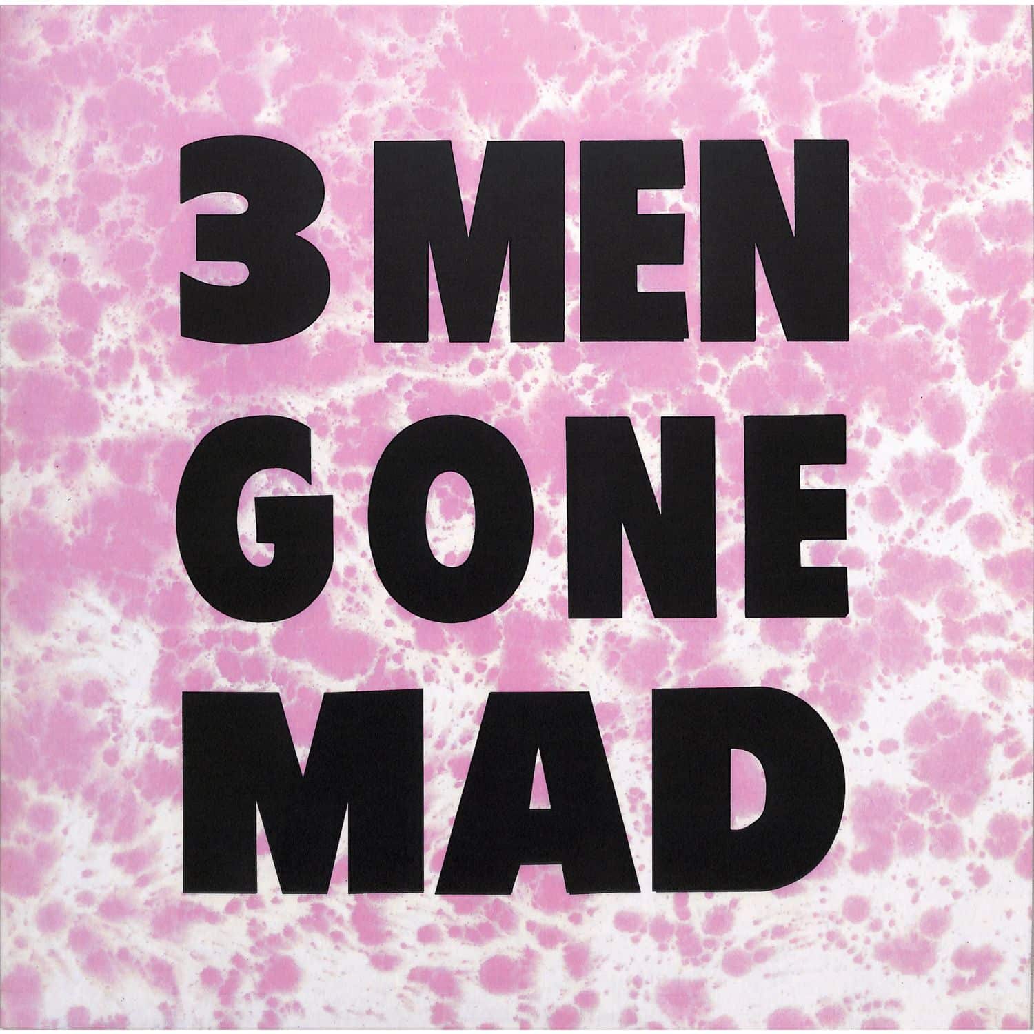 3 Men Gone Mad - YOU TRY