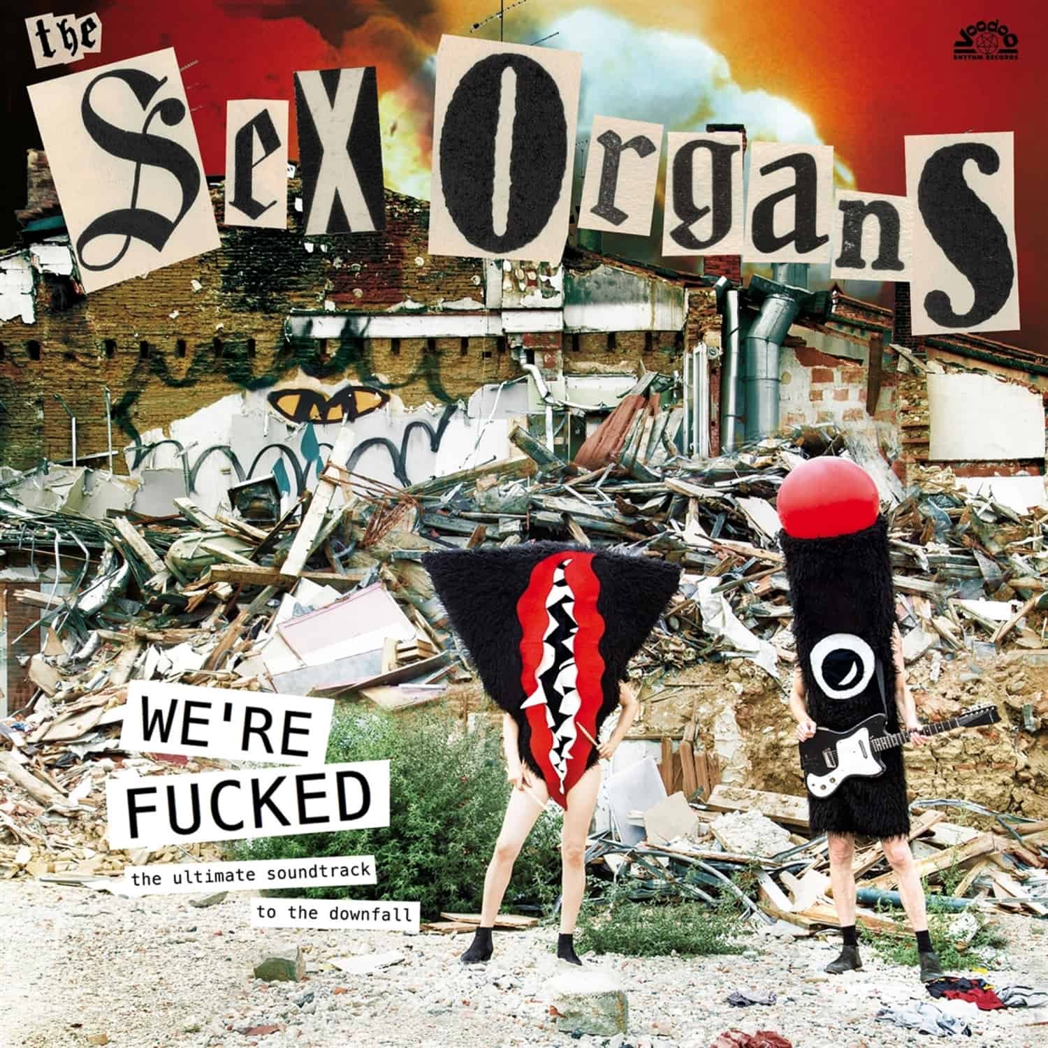 The Sex Organs - WE RE FUCKED 