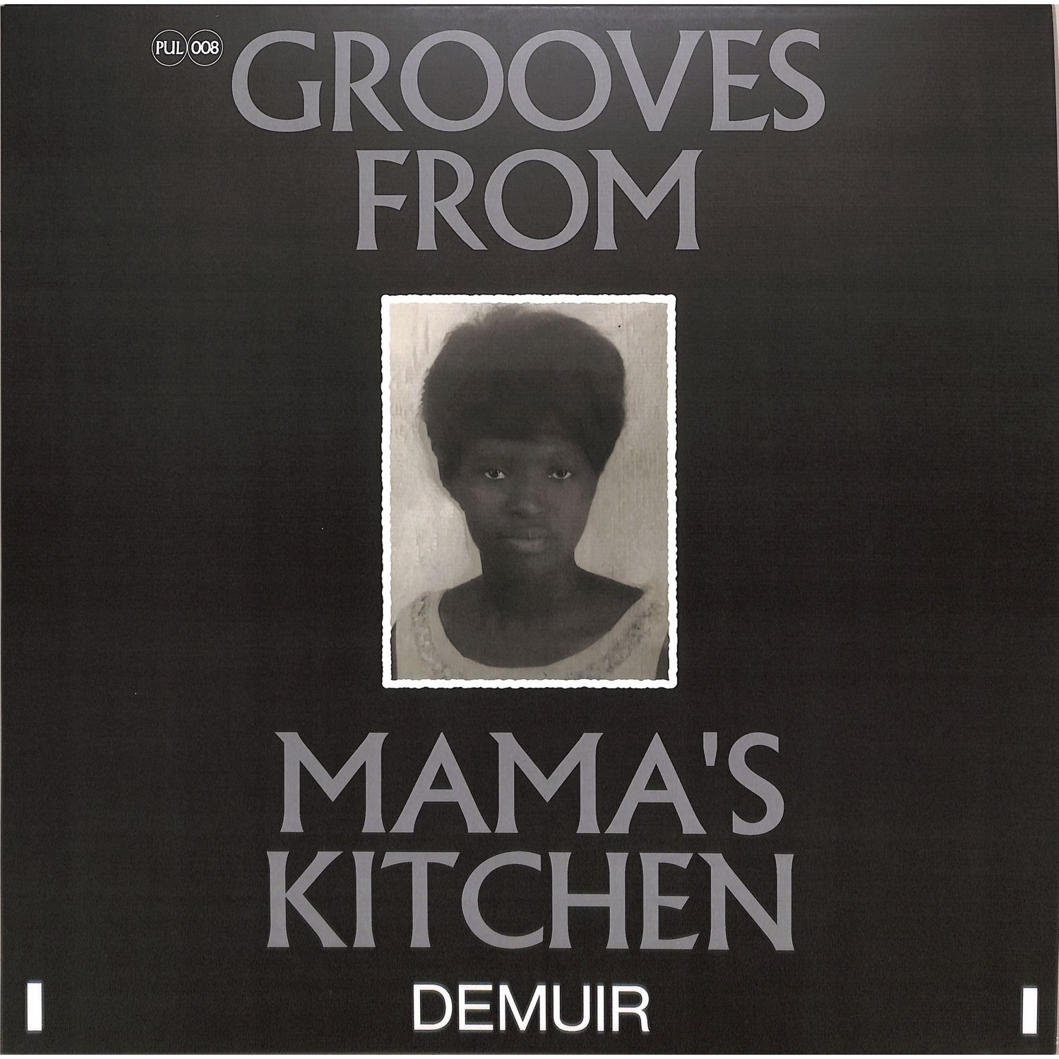 Demuir - GROOVES FROM MAMAS KITCHEN