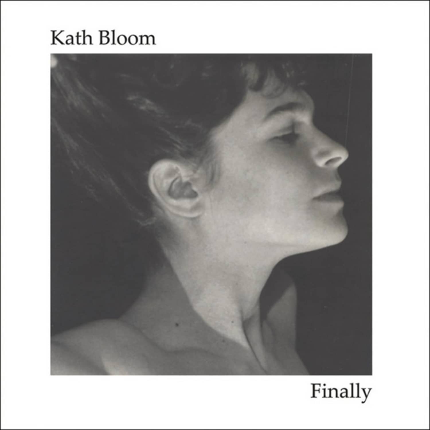 Kath Bloom - FINALLY 