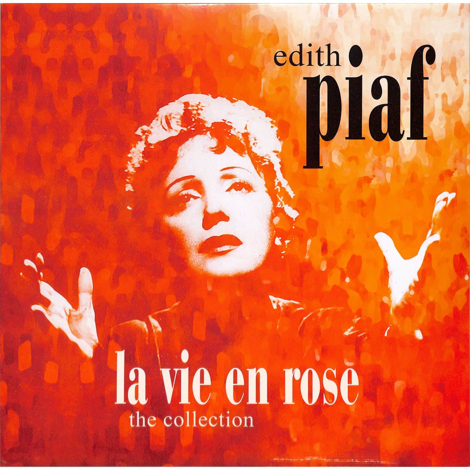 Edith Piaf - LA VIE EN ROSE-THE COLLECTION 