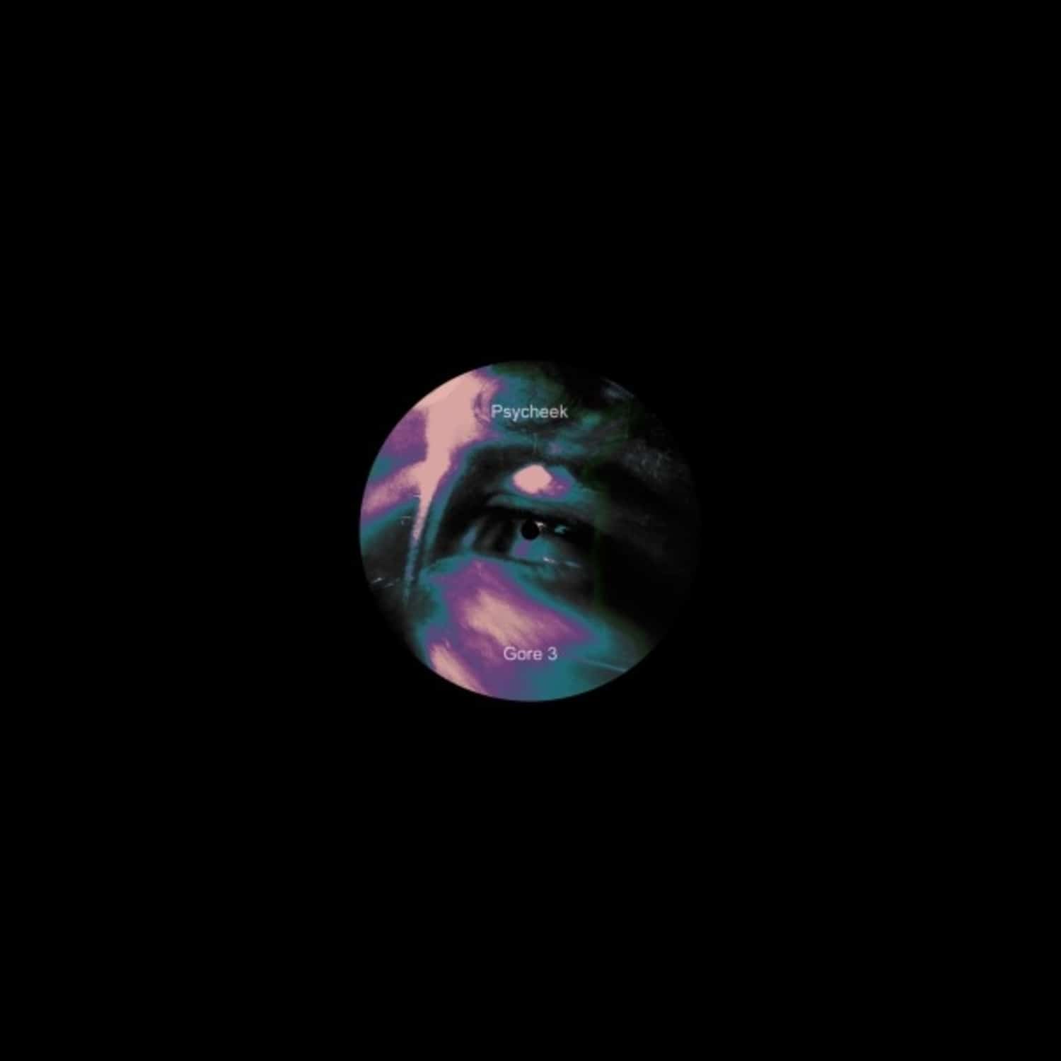 Psycheek - GORE 3 