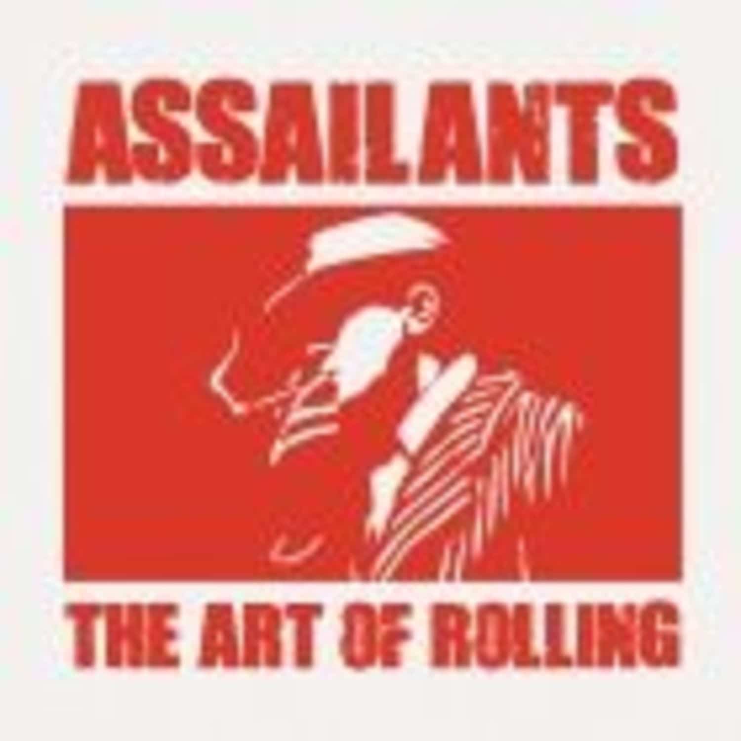 Assailants - THE ART OF ROLLING EP
