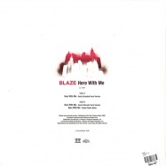 Back View : Blaze - HERE WITH ME - LL1037