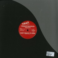 Back View : Frankie Knuckles - BABY WANTS TO RIDE / YOUR LOVE - Trax Records / TX150