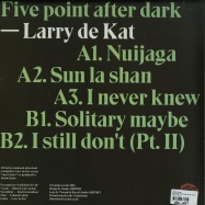 Back View : Larry De Kat - FIVE POINT AFTER DARK (180G VINYL) - Katnip / NIP 01