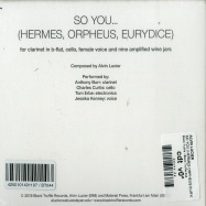Back View : Alvin Lucier - SO YOU (HERMES ORPHEUS EURYDICE) (CD) - Black Truffle / Black Truffle 044