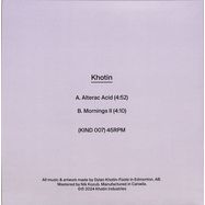 Back View : Khotin - ALTERAC ACID / MORNINGS II (7 INCH) - Khotin Industries / KIND007