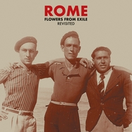 Back View : Rome - FLOWERS FROM EXILE - REVISITED (LP) - TRISOL MUSIC GROUP / TRI 834LP