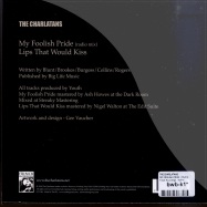 Back View : The Charlatans - MY FOOLISH PRIDE (LTD 7INCH) - Frinck Recordings / fry441