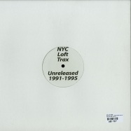 Back View : NYC Loft Trax - NYC LOFT TRAX - UNRELEASED 1991-1995 - NYC Loft Trax / NYC101