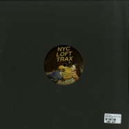 Back View : NYC Loft Trax - I WANNA SEE ALL MY FRIENDS AT ONCE - NYC Loft Trax / NYC106