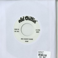 Back View : Big Daddy Kane - RAW (7 INCH) - Old Chillin / OC001