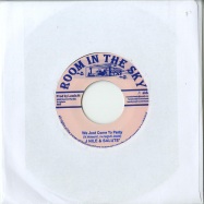 Back View : J Nile & Salute - WE JUST COME TO PARTY (7 INCH) - Room in the Sky / MBX116