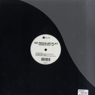 Back View : No Regular Play - SERIOUS HEAT EP - No. 19 Music / no19015