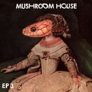 Back View : Various Artists - MUSHROOM HOUSE EP 3 - Toy Tonics / TOYT063