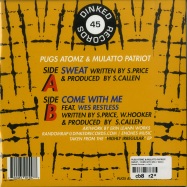Back View : Pugs Atomz & Mulatto Patriot - SWEAT / COME WITH ME (7 INCH) - Dinked Records / rr-012