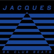 Back View : Jacques Renault - BK CLUB BEATS, BREAKS & VERSIONS - Lets Play House / LPH060