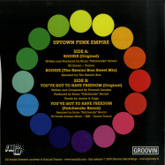 Back View : Uptown Funk Empire - BOOGIE / YOUVE GOT TO HAVE FREEDOM - Groovin / GR-1256