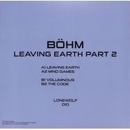 Back View : Boehm - LEAVING EARTH PART 2 - EYA Records / Lonewolf / LONEWOLF010