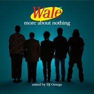 Back View : Wale - MORE ABOUT NOTHING (GREEN COVER)(2LP) - Every Blue Moon / Empire / ERE828