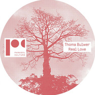 Back View : Thoma Bulwer - REAL LOVE EP - Parasol Culture / PARACULT017