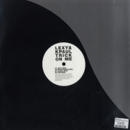 Back View : Lexy & K-paul - TRICK ON ME (BLACK EDITION 2010) - Music Is Music / mim010