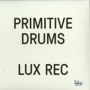 Back View : Frak - PRIMITIVE DRUMS - Lux Rec / LXRC24