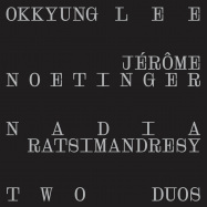 Back View : O. Lee / J. Noetinger / N. Ratsimandresy - TWO DUOS (LP) - Otoroku / 00151069