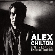 Back View : Alex Chilton - LIVE IN LONDON: ENCORE EDITION (2LP) - Sundazed Music Inc. / LPSUNDC5624