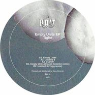 Back View : Tighe - EMPTY UNITS EP (FEAT PIANETI SINTETICI, YOGG REMIXES) - Bait / BAIT 18