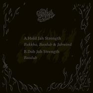 Back View : Bukkha & Baodub Jahwind - HOLD JAH STRENGTH (7 INCH) - Bukkha / BUKKHA004
