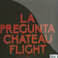 Back View : Chateau Flight - LA PREGUNTA - Permanent Vacation / PERMVAC106-1