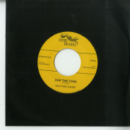 Back View : Time Unlimited - RIGHT TIME COME (7 INCH) - Fruits Records / FTR023