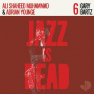 Back View : Gary Bartz / Adrian Younge / Ali Shaheed Muhammad - JAZZ IS DEAD 006 (LTD RED 2LP) - Jazz Is Dead / JID006LPLT / 05206131