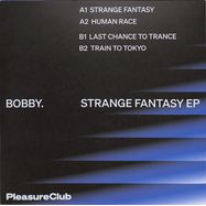 Back View : Bobby. - STRANGE FANTASY EP - Pleasure Club / PCLUB018