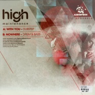 Back View : High Maintenance - WITH YOU / NOWHERE - Audioporn / aporn015