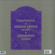 Back View : Addison Groove / Errorsmith - ALLABY / AIRBAG (180 G VINYL) - 50 Weapons / 50Weapons043
