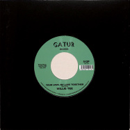 Back View : Willie Tee - TEASING YOU AGAIN / YOUR LOVE, MY LOVE TOGETHER (7 INCH) - Gatur Records / 512P