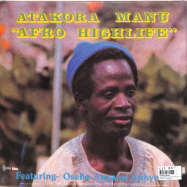 Back View : Atakora Manu - OMINTIMINIM & AFRO HIGHLIFE (2LP) - BBE Records / BBE584ALP