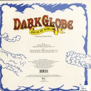 Back View : Dark Globe - BREAK MY WORLD - Island 12IS853