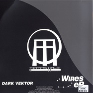 Back View : Dark Vektor - WIRES EP - Titans Halo Records / THR001