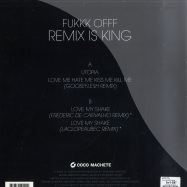 Back View : Fukkk Offf - Remix Is King - Coco Machete / CCM050