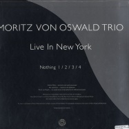 Back View : Moritz Von Oswald Trio - LIVE IN NEW YORK (2x12 LP + BONUS-CD) - Honest Jons Records / HJRLP53 / 950851
