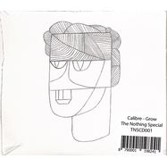 Back View : Calibre - GROW (CD) - The Nothing Special / TNSCD001