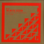 Back View : Various Artists - THE WILFUL SESSION - Muzik & Friendz / M&F003