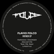 Back View : Flavio Folco - FATHER EP - Folco / Folco 001