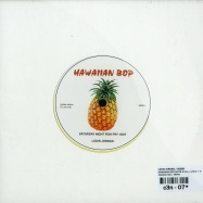Back View : Louis Jordan / Bobby - HAWAIIAN BOP EDITS 2 (COLOURED 7 INCH) - Hawaiian Bop / HB002