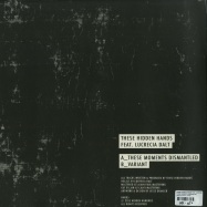Back View : These Hidden Hands feat. Lucrecia Dalt - THESE MOMENTS DISMANTLED - Hidden Hundred / HH005