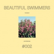 Back View : Beautiful Swimmers - THE SOUND OF LOVE INTERNATIONAL 002 (2LP) - Love International X Test Pressing / LITPLP002